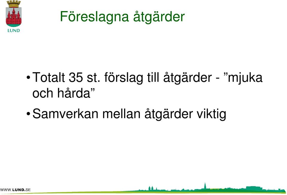 förslag till åtgärder -