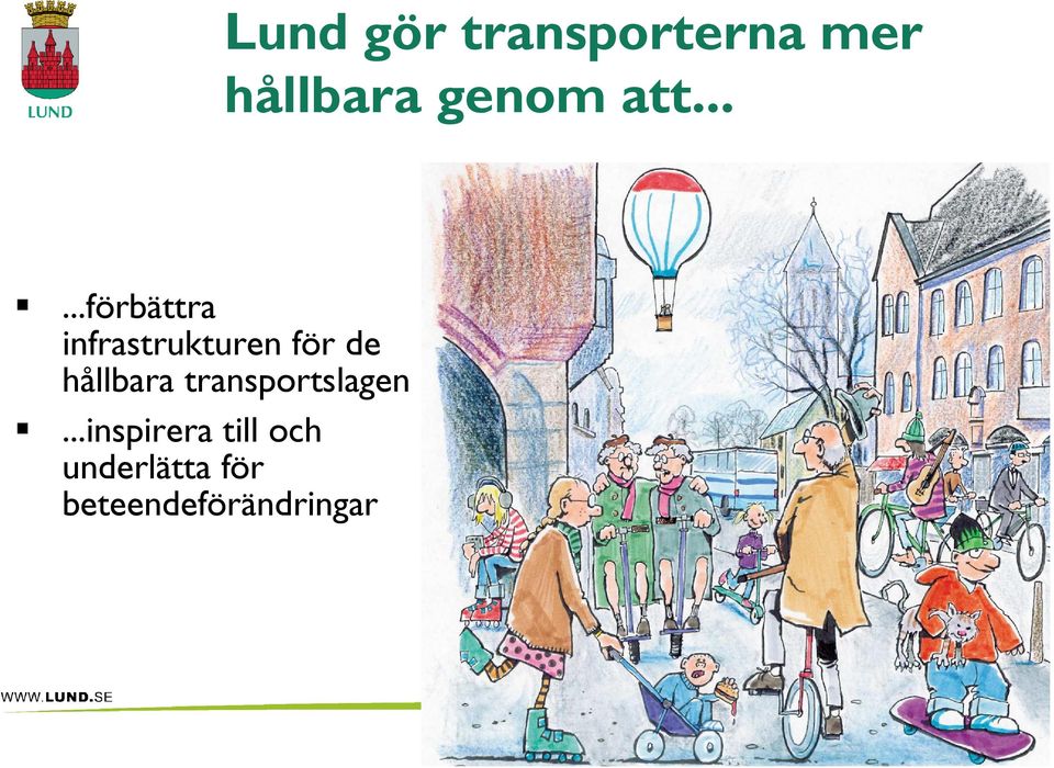 hållbara transportslagen.