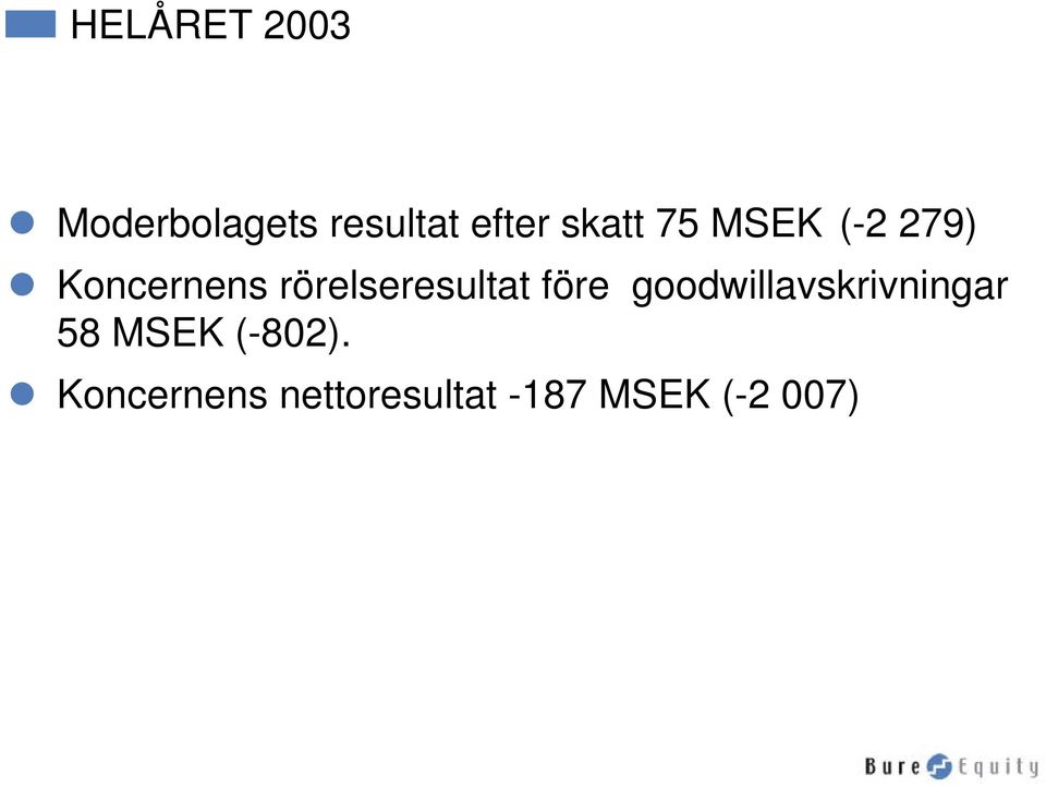 rörelseresultat före goodwillavskrivningar