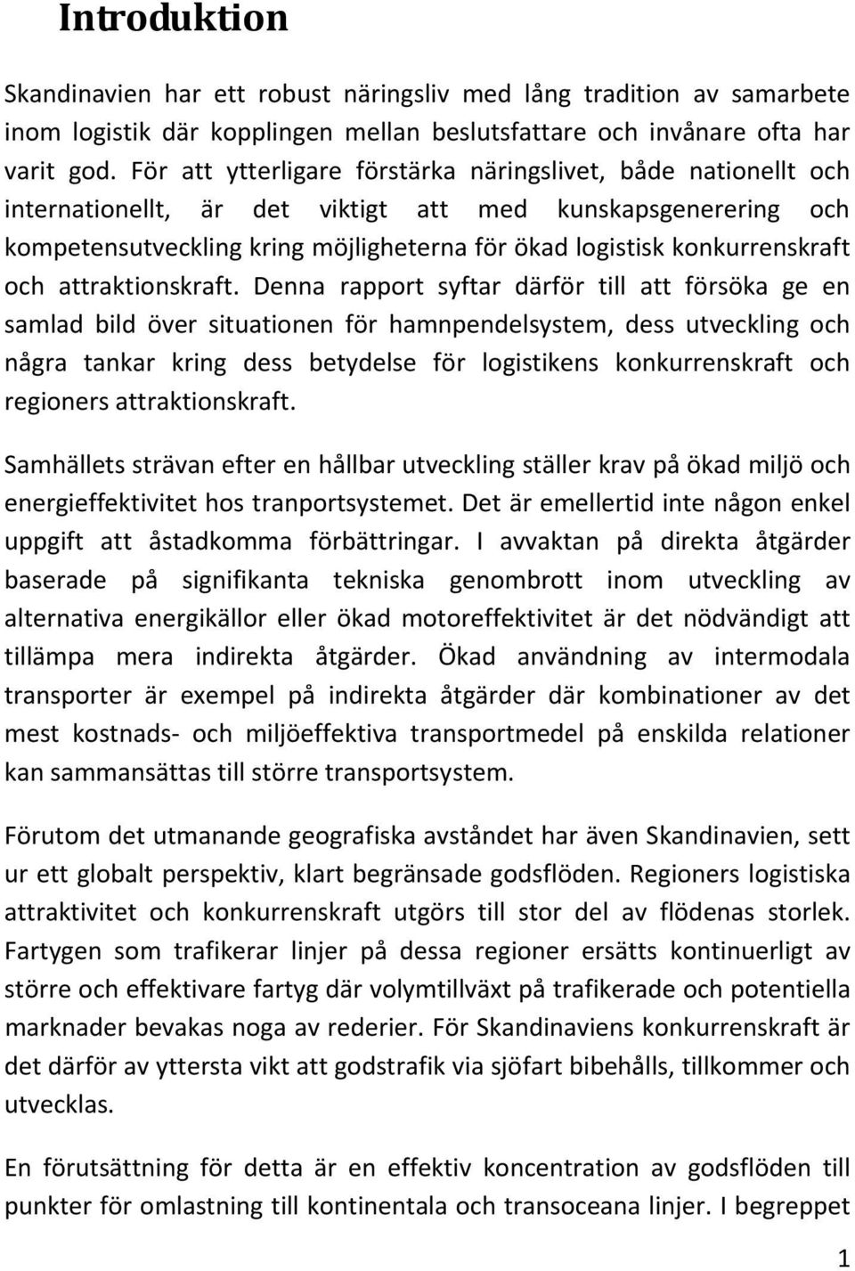 konkurrenskraft och attraktionskraft.