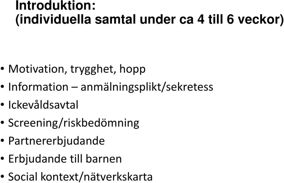 anmälningsplikt/sekretess Ickevåldsavtal