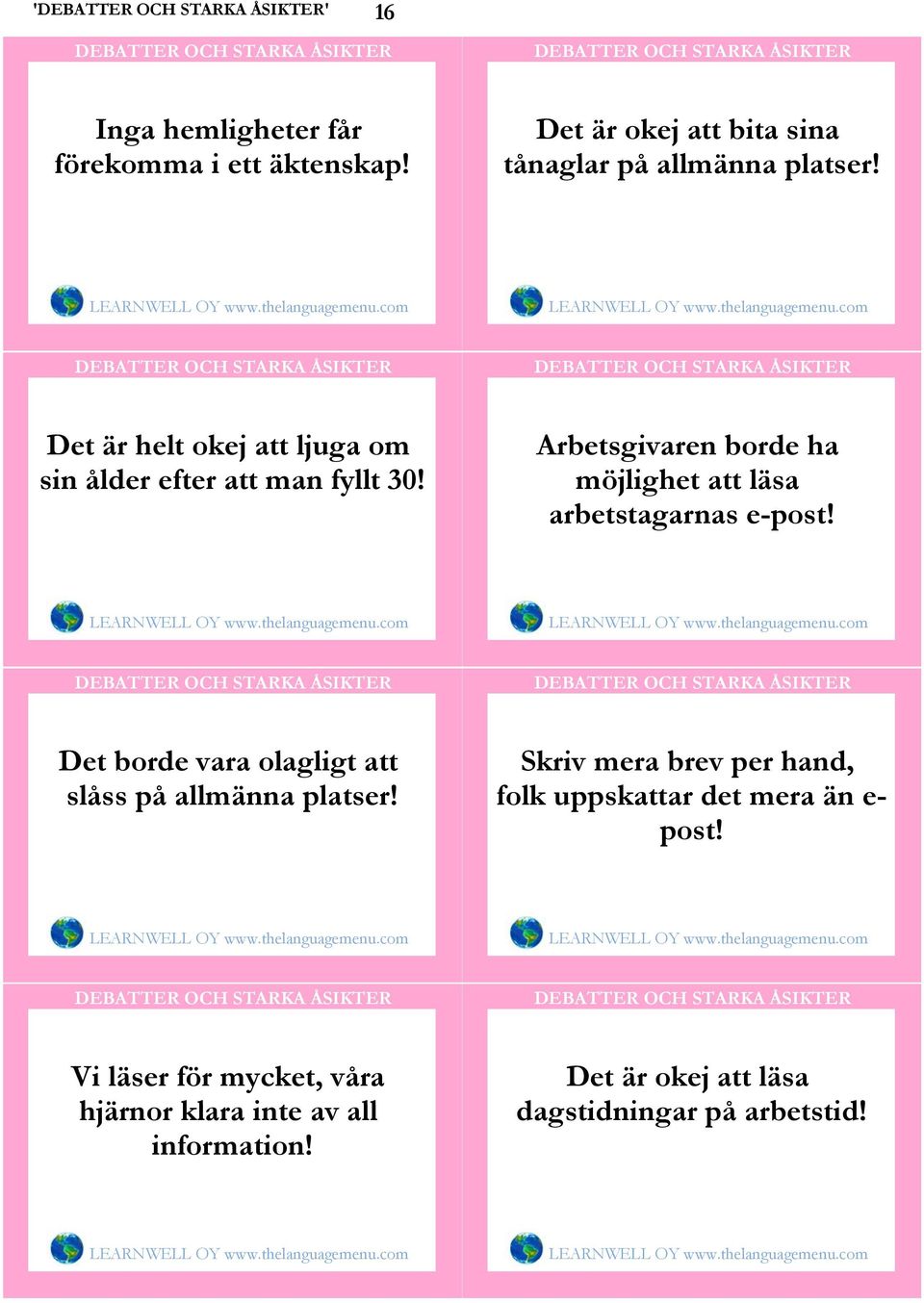 Arbetsgivaren borde ha möjlighet att läsa arbetstagarnas e-post!