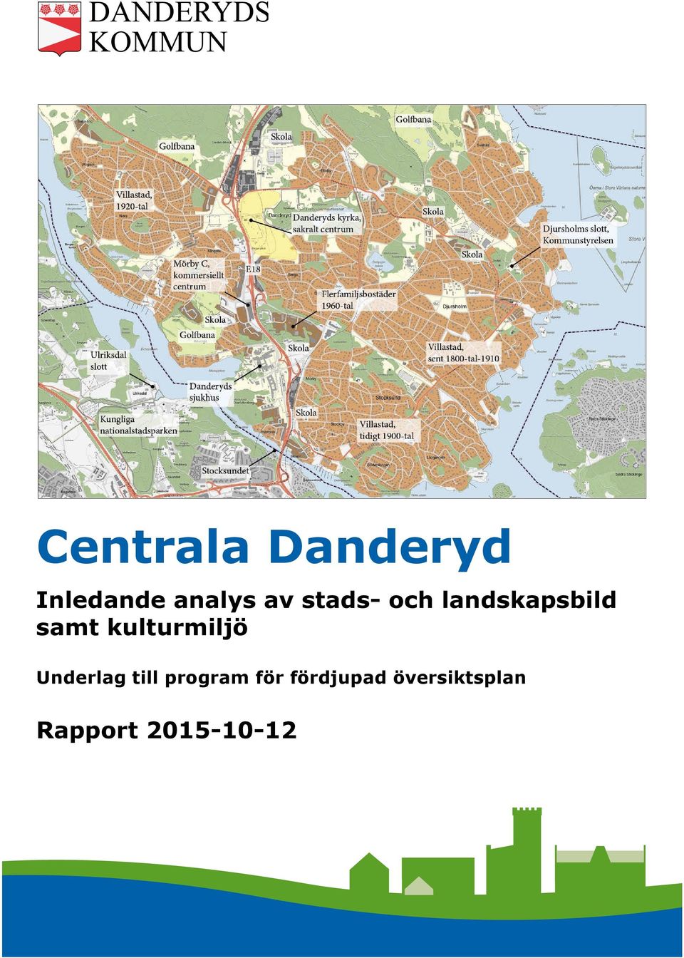 Underlag till program för fördjupad översiktsplan Rapport