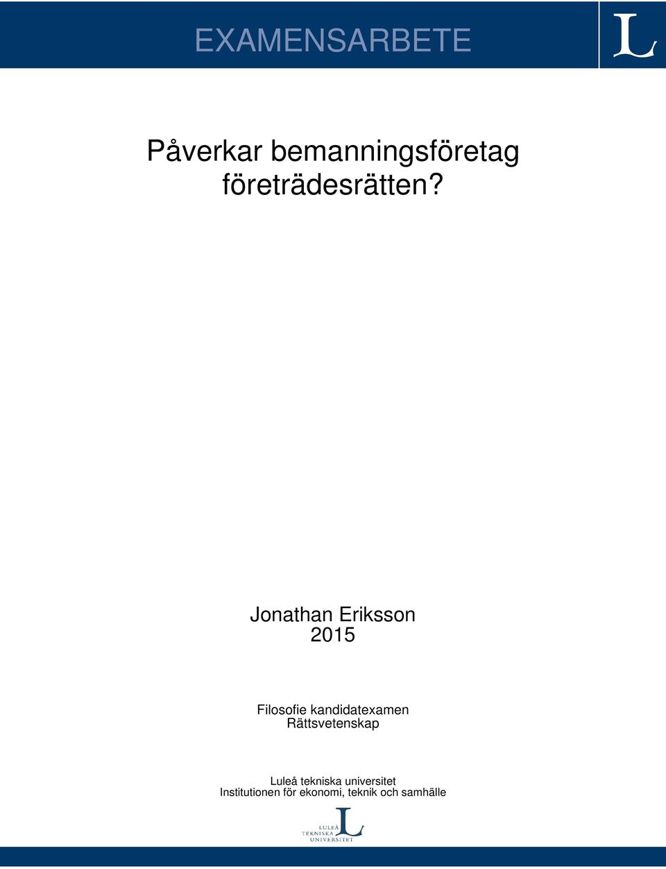 Jonathan Eriksson 2015 Filosofie kandidatexamen