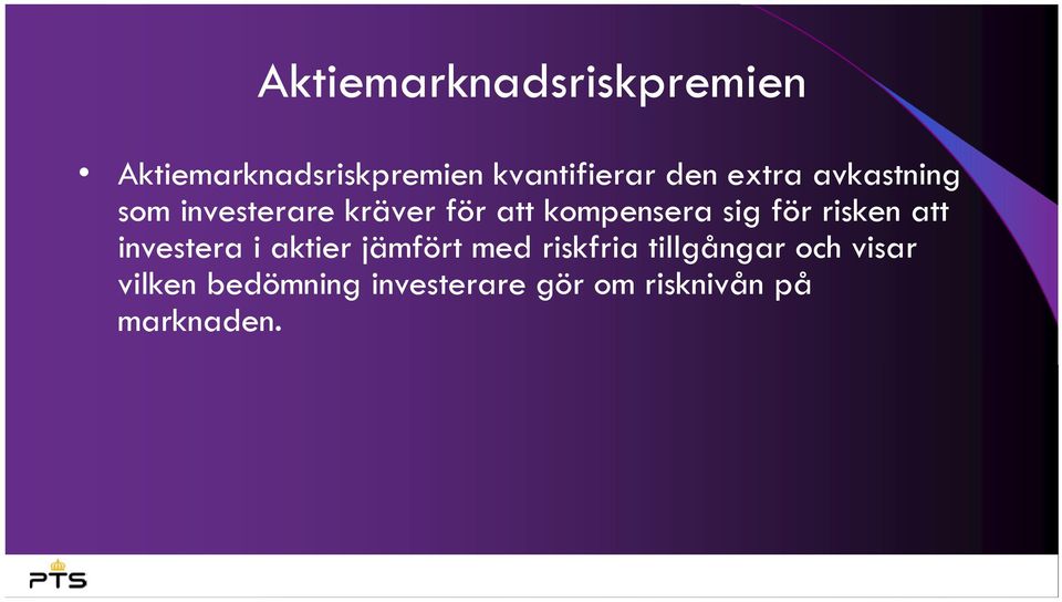 risken att investera i aktier jämfört med riskfria tillgångar och