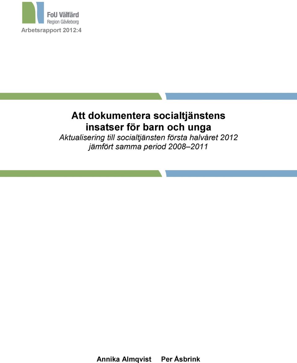 Aktualisering till socialtjänsten första