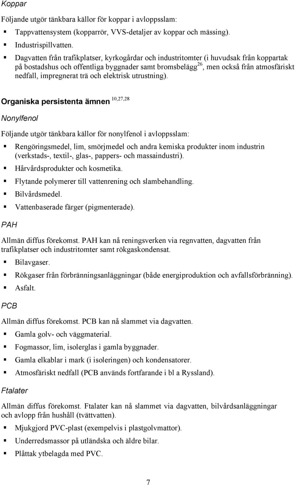 trä och elektrisk utrustning).