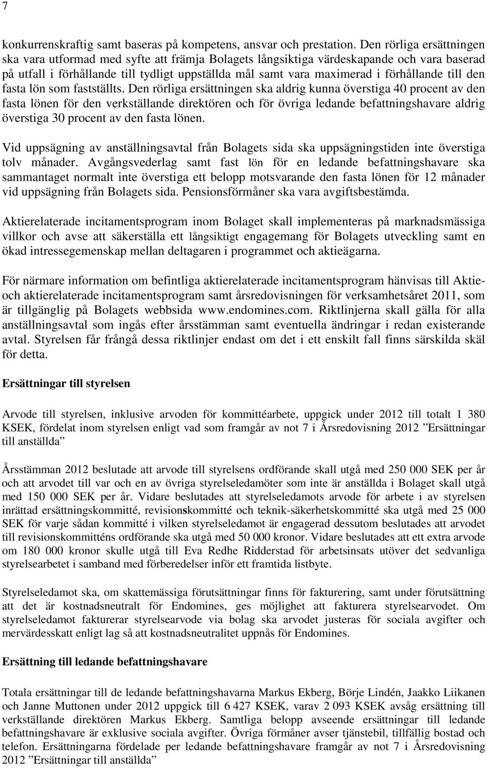 förhållande till den fasta lön som fastställts.