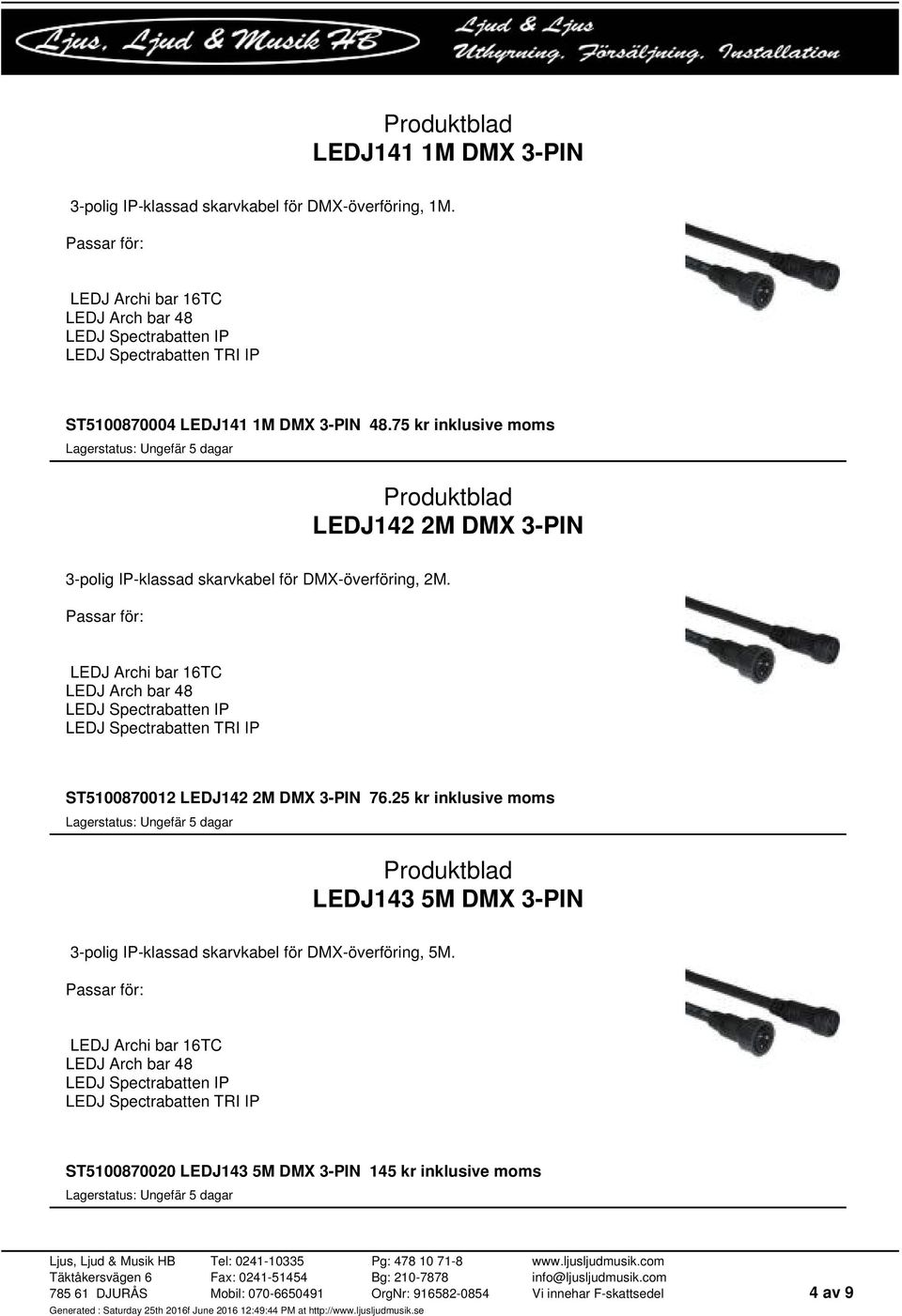 75 kr inklusive moms LEDJ142 2M DMX 3-PIN 3-polig IP-klassad skarvkabel för DMX-överföring, 2M.