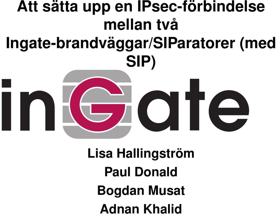 Ingate-brandväggar/SIParatorer (med