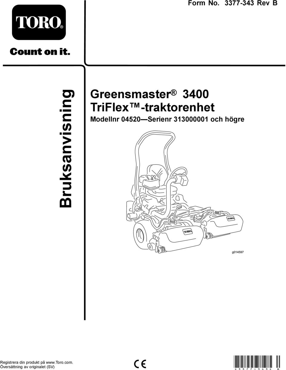 -traktorenhet Modellnr 04520 Serienr 3300000 och