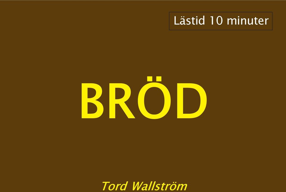 BRÖD Tord