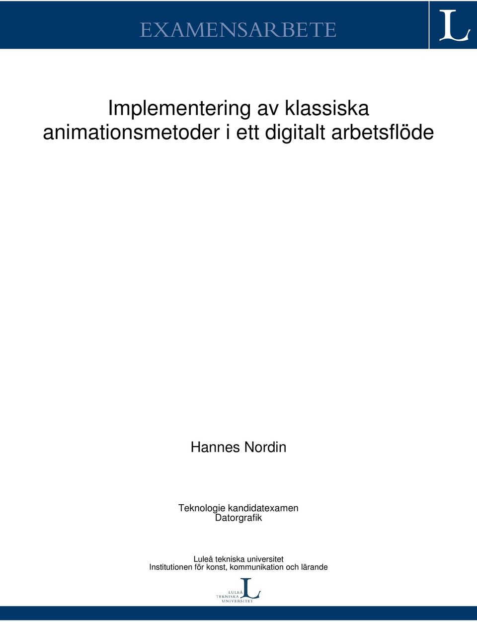 Nordin Teknologie kandidatexamen Datorgrafik Luleå