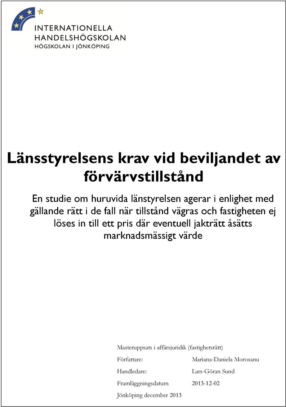 eventuell jakträtt åsätts marknadsmässigt värde Masteruppsats i affärsjuridik (fastighetsrätt)