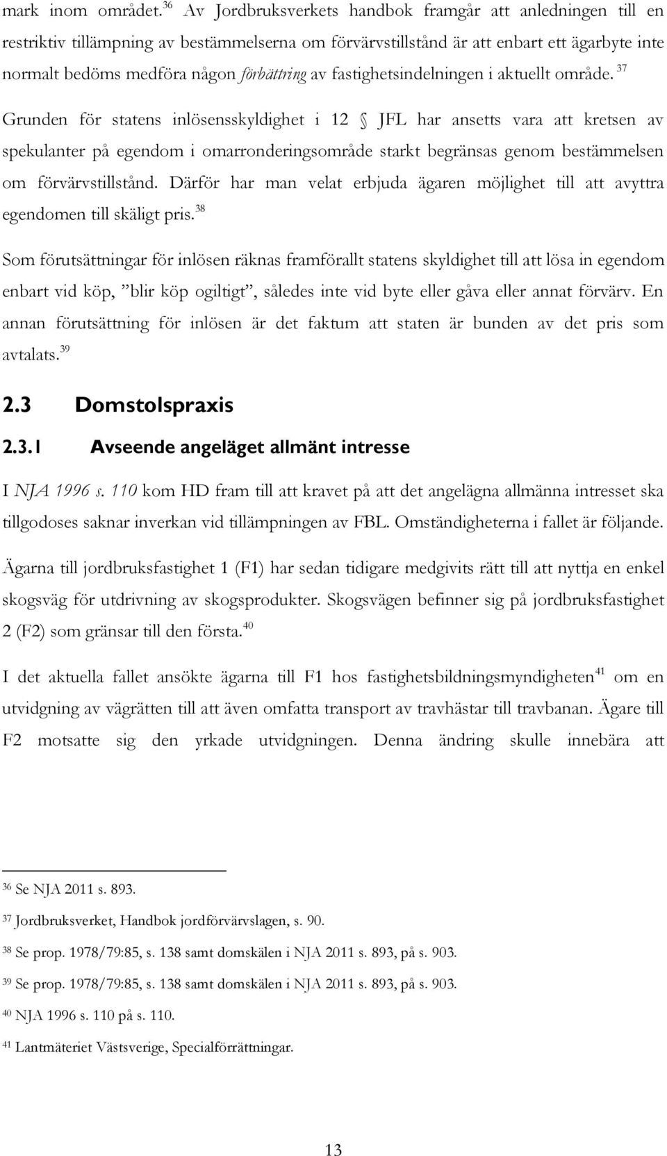 av fastighetsindelningen i aktuellt område.