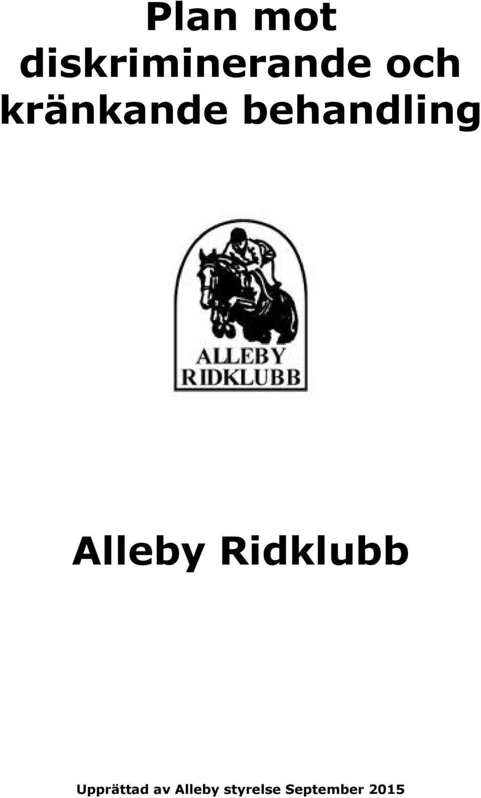 Alleby Ridklubb Upprättad