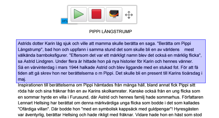 Förhandsvisning av filer Texten i förhandsvisning i filer från t.ex. Google mail eller Google Drive är inte tillgänglig på samma sätt som i ett Google docs. Här använder du valet Skanna från skärm.