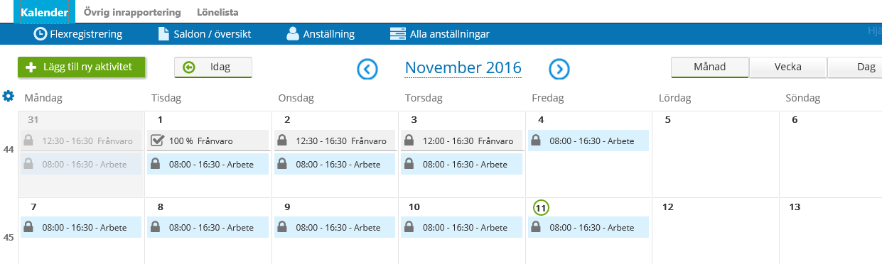 Kalender Kalendern är det nya sättet att visa och rapportera in uppgifter. Här kan du också välja: Flexregistrering, Saldon/översikt, Anställning och Alla anställningar.