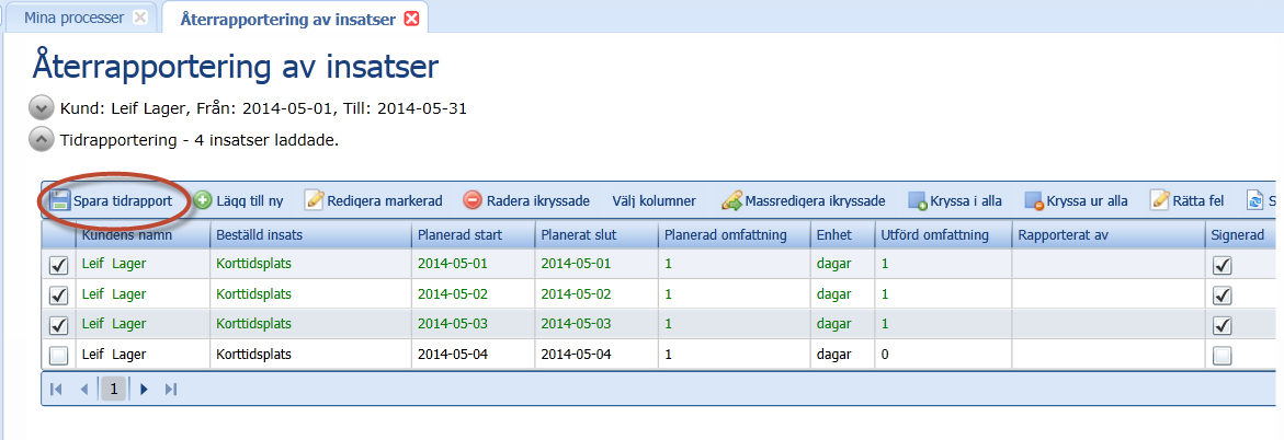 Sid 4 (9) Du får nu upp de dagar då beslutet är giltigt. Bocka i de dagar då brukaren varit närvarande (bockrutorna till vänster).