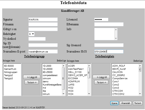 12 Telefonistdata 12.1 Skapa/ändra telefonist Med denna funktion kan Du skapa ny telefonist, ändra data för befintlig telefonist samt ta bort befintlig telefonist.