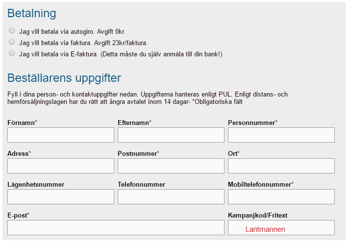 Observera att du ska fylla i Kampanjkod/Fritext med Brf Anneberg för att få utrustning