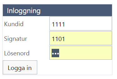 Logga in 1. Skriv ert kundnummer 2. Ange signatur. 3. Ange lösenord. Var noga med små och stora bokstäver. 4. Klicka på Logga in.