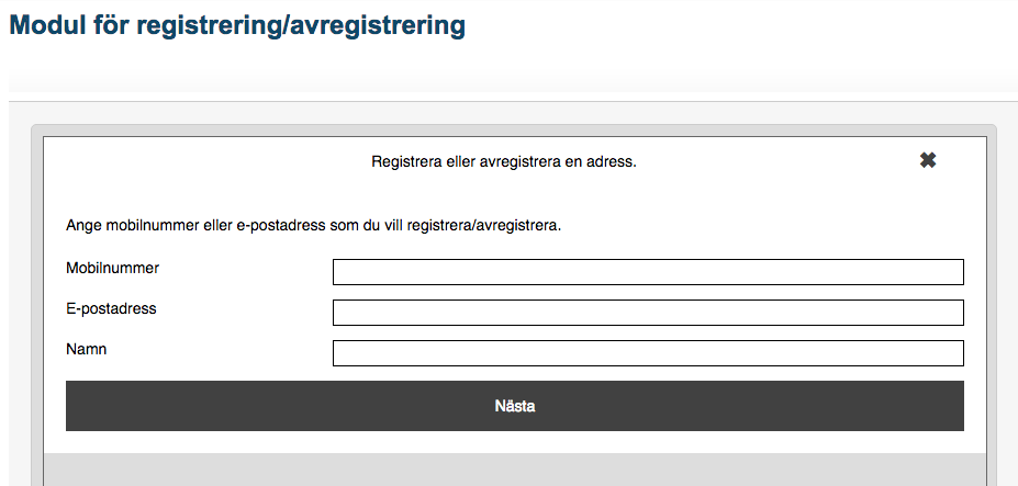 Administration Anmälan/avanmälan Här kan du registrera/avregistrera en användare utan att Ni behöver en pinkod.