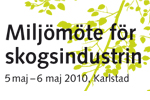 Miljömötet är ett forum / en mötesplats där miljöprojekt inom skogsindustrin behandlas, kunskap om miljölagstiftning förmedlas och omvärldens syn på industrins arbete speglas.