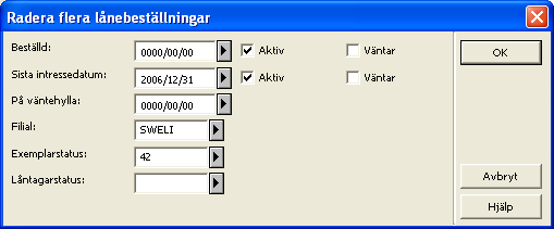 8.4 Radera flera lånebeställningar samtidigt I vissa fall kan man vilja radera en grupp av lånebeställningar.