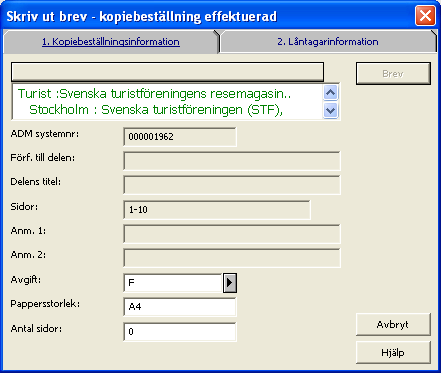 Fyll i avgift, pappersstorlek och antal sidor och klicka på OK. Brevet kommer att skrivas ut, en kassatransaktion för låntagaren kommer att skapas och kopiebeställningen kommer att raderas.