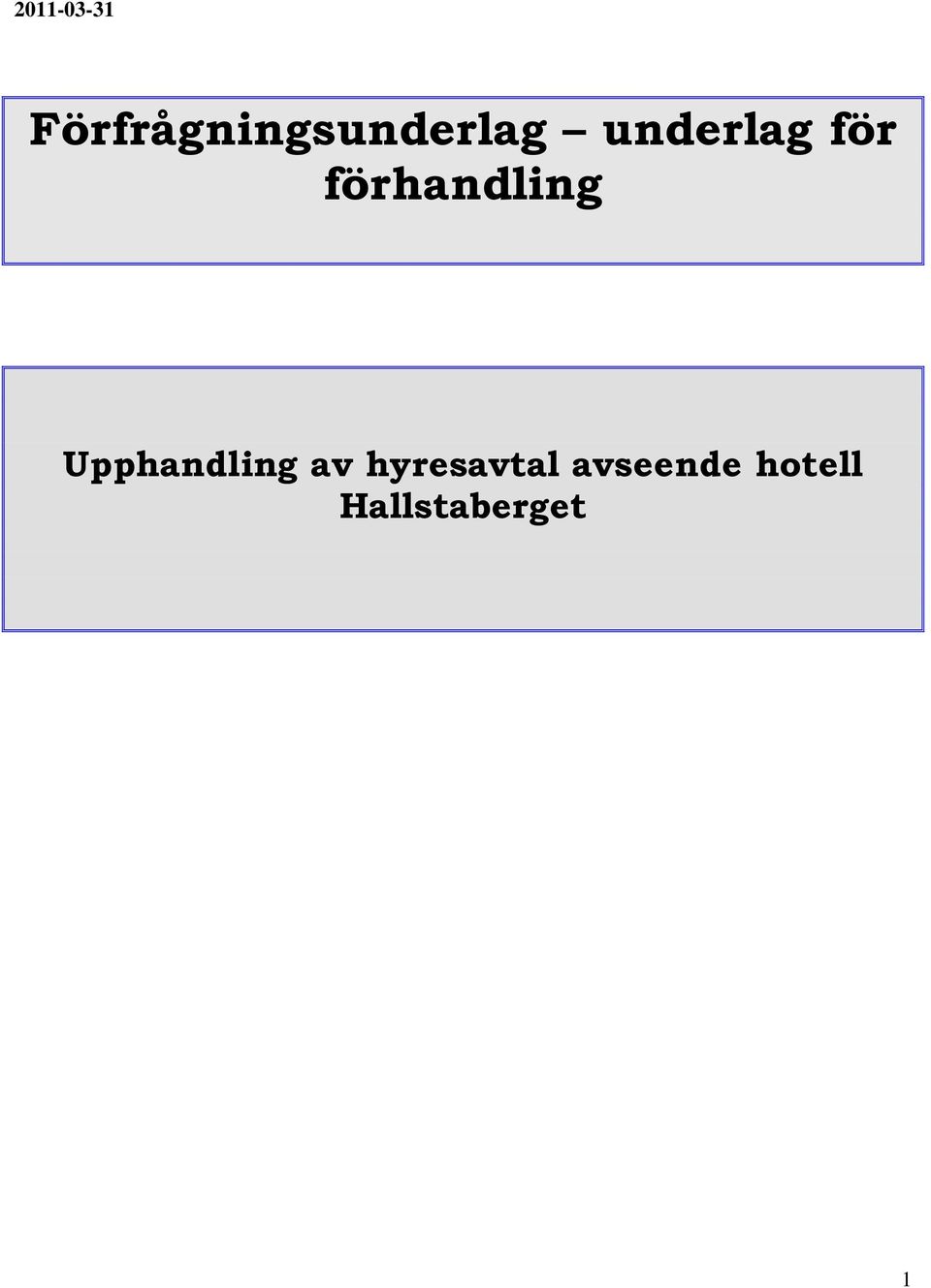 underlag för förhandling