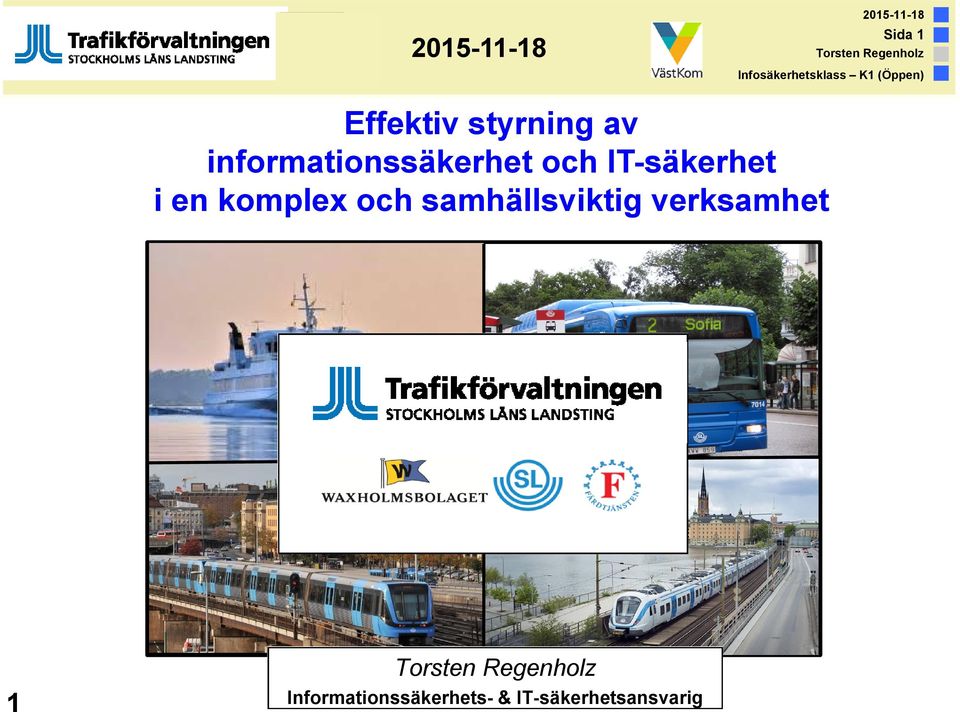Informationssäkerhets- & IT-säkerhetsansvarig