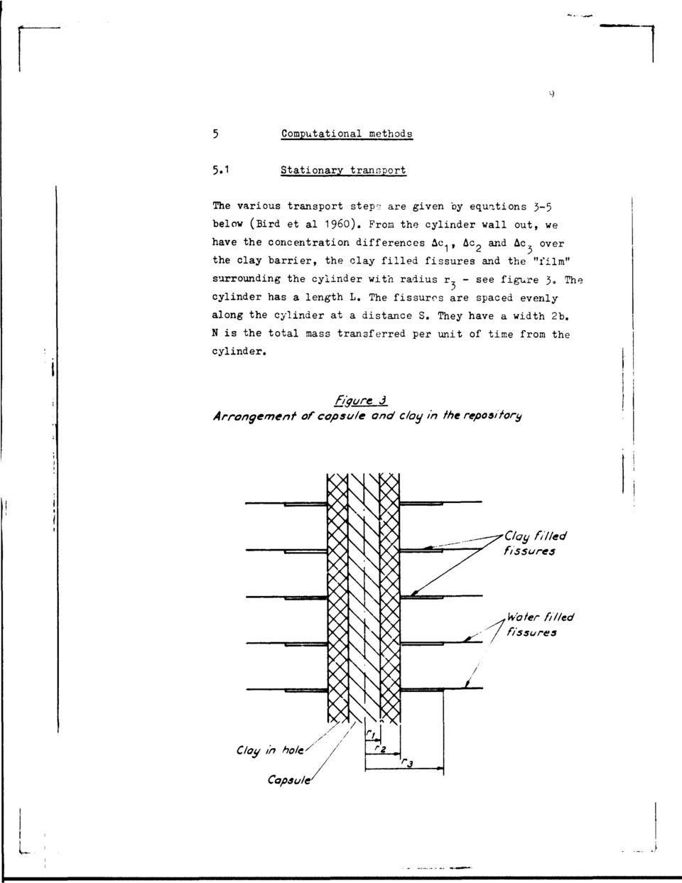 and Ac over the clay barrier, the clay filled fissures and the "film" surrounding the cylinder with radius r, - see figure 3.