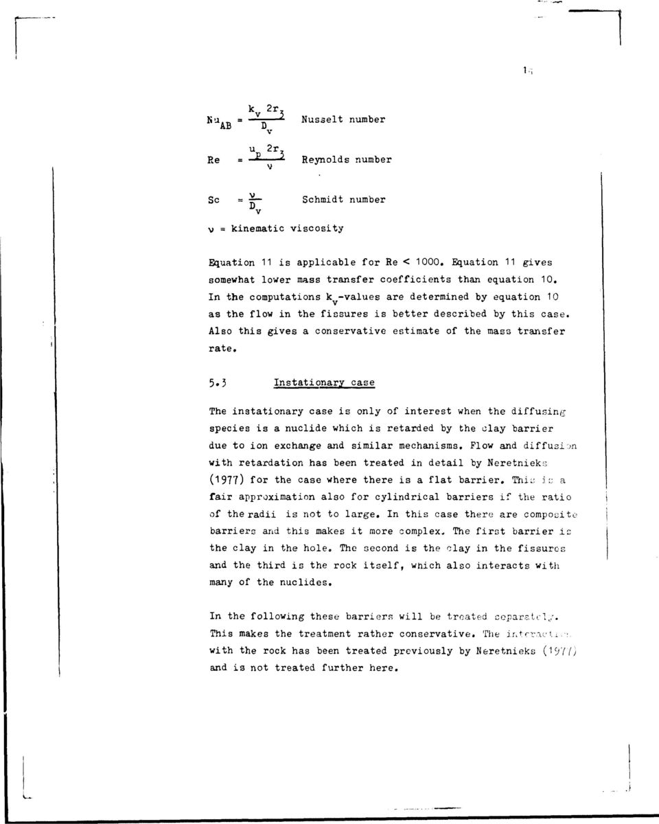 Also this gives a conservative estimate of the mass transfer rate. 5.