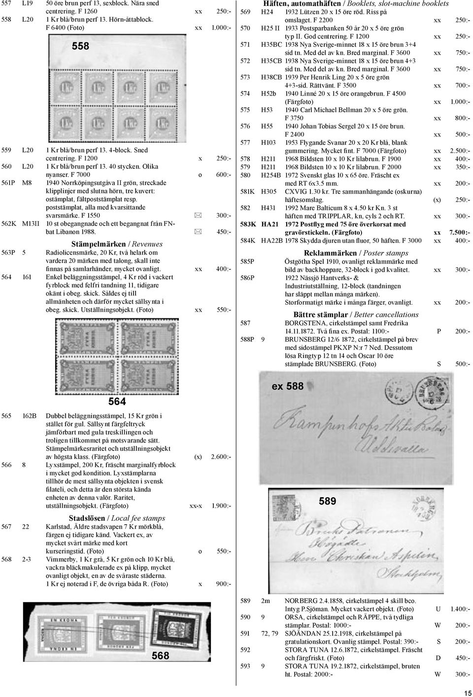 F 7000 o 600:- 561P M8 1940 Norrköpingsutgåva II grön, streckade klipplinjer med slutna hörn, tre kuvert: ostämplat, fältpoststämplat resp. poststämplat, alla med kvarsittande svarsmärke.