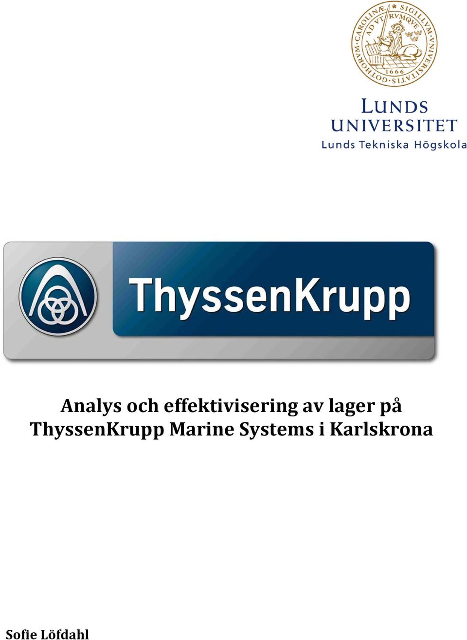 lager på ThyssenKrupp