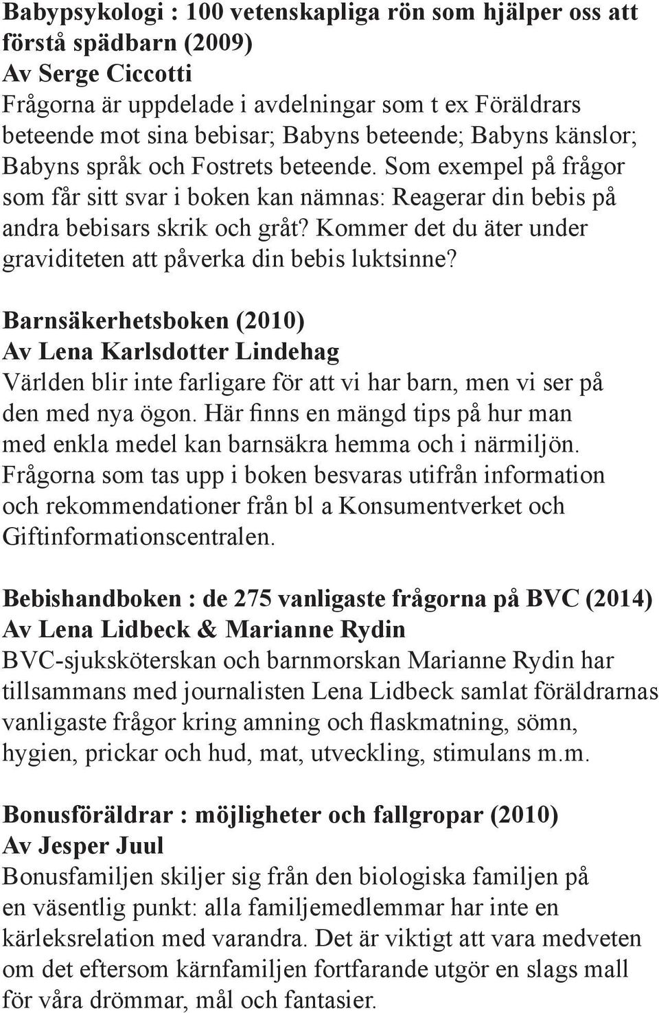 Kommer det du äter under graviditeten att påverka din bebis luktsinne?