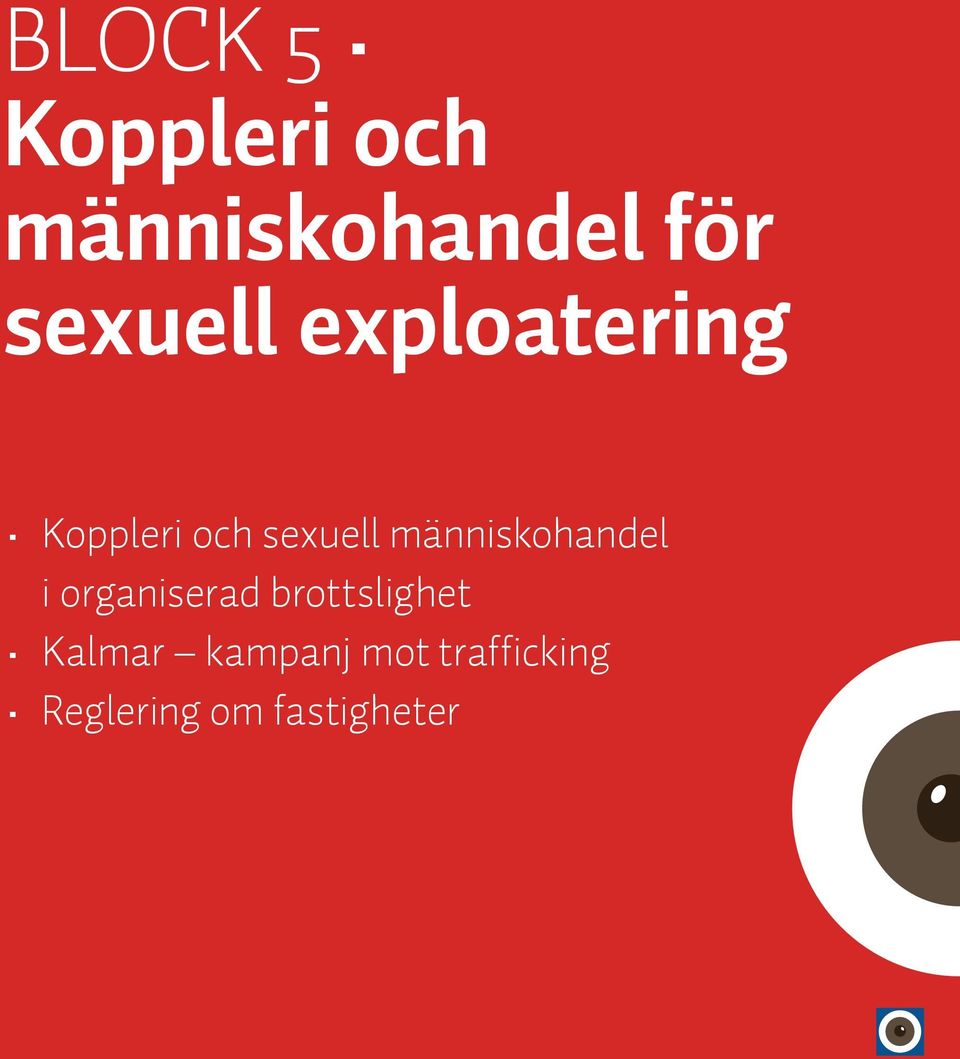 brottslighet Kalmar kampanj mot trafficking Reglering om