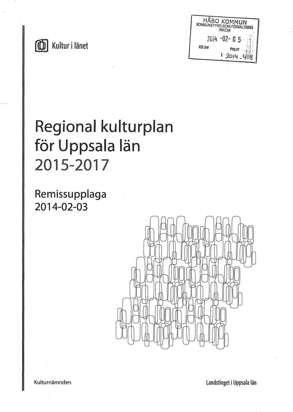 o; '-1 48E Regional kulturplan för Uppsala län 2015-2017