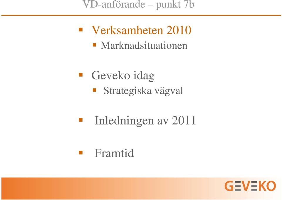 Marknadsituationen Geveko
