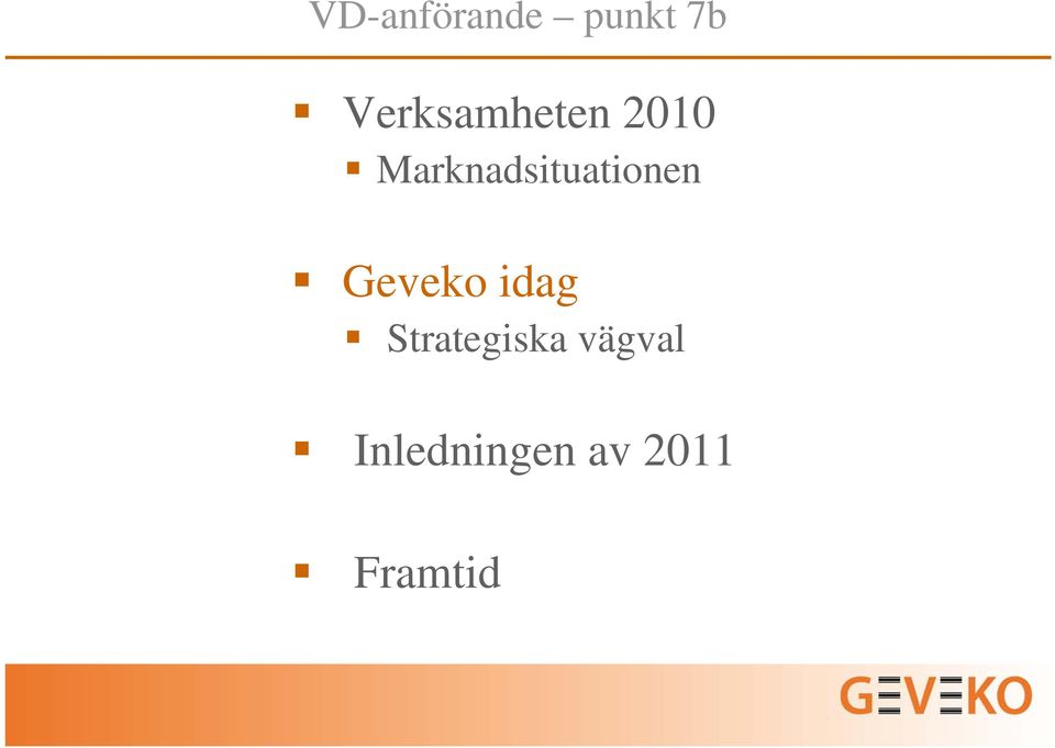 Marknadsituationen Geveko
