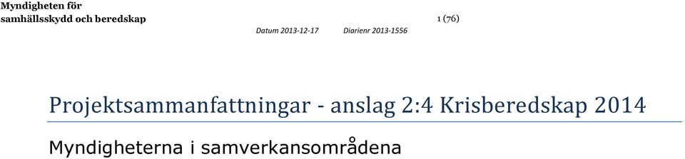 anslag 2:4 Krisberedskap 2014