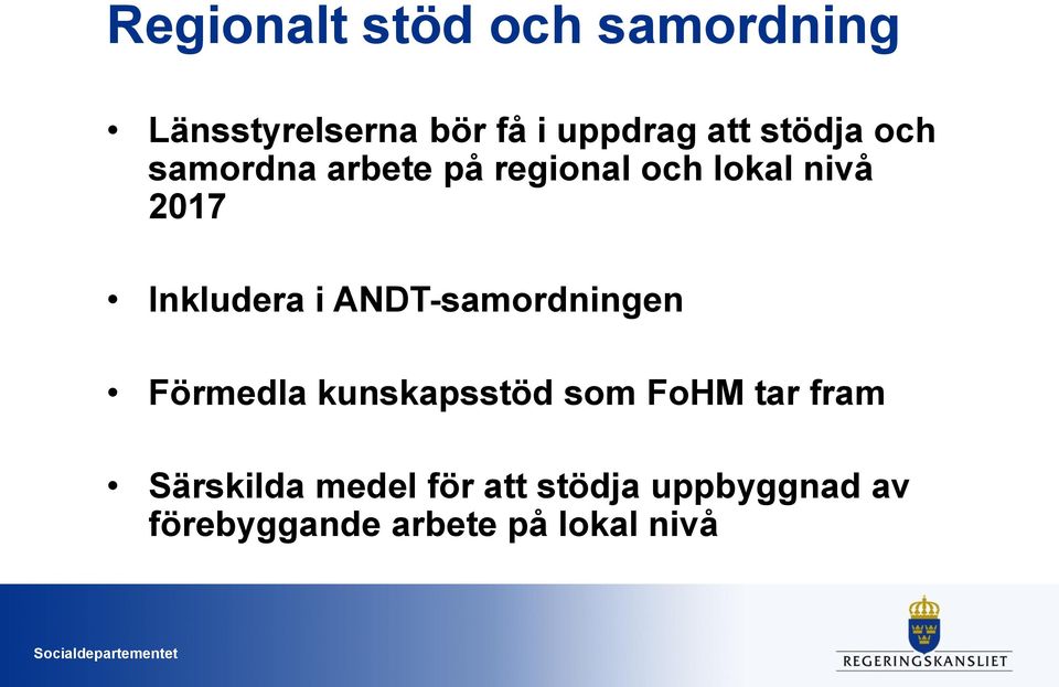 i ANDT-samordningen Förmedla kunskapsstöd som FoHM tar fram