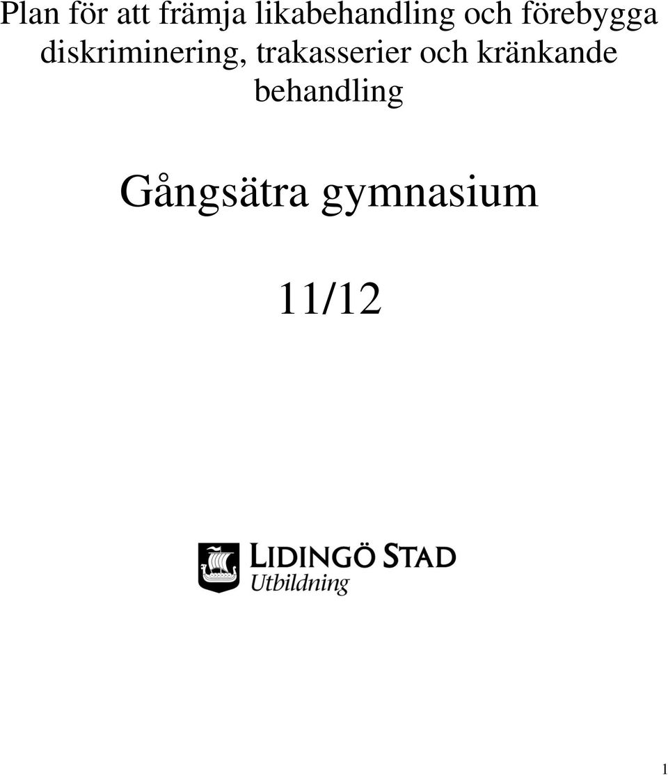 diskriminering, trakasserier och