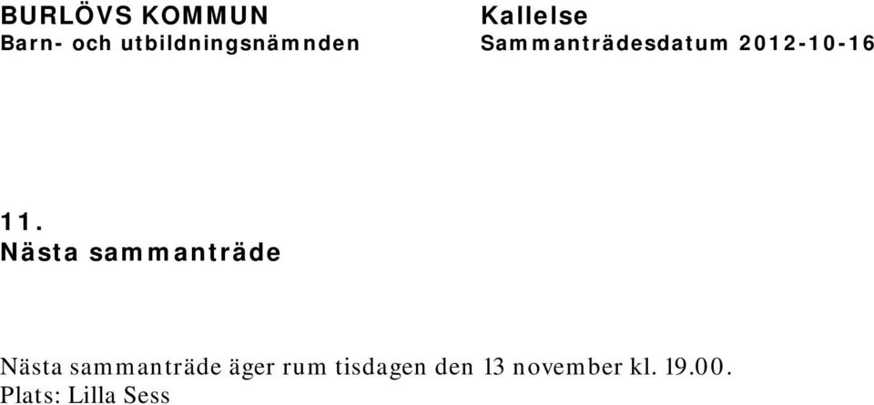 rum tisdagen den 13