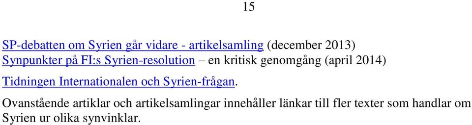 Tidningen Internationalen och Syrien-frågan.