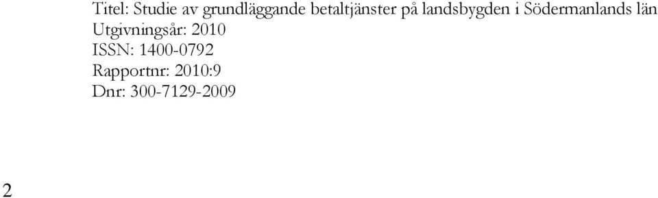 Södermanlands län Utgivningsår: 2010