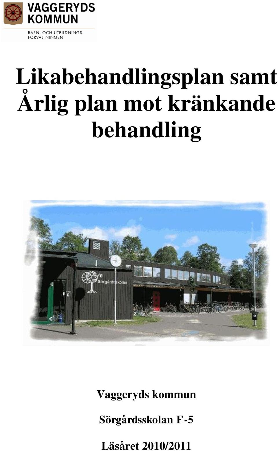 behandling Vaggeryds kommun