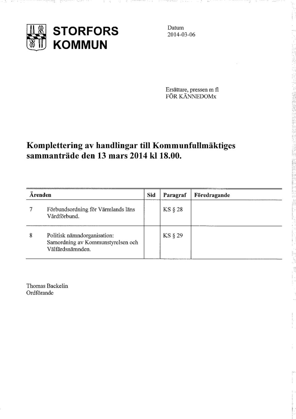 Ärenden 7 Förbundsordning för Värmlands läns Vårdförbund.