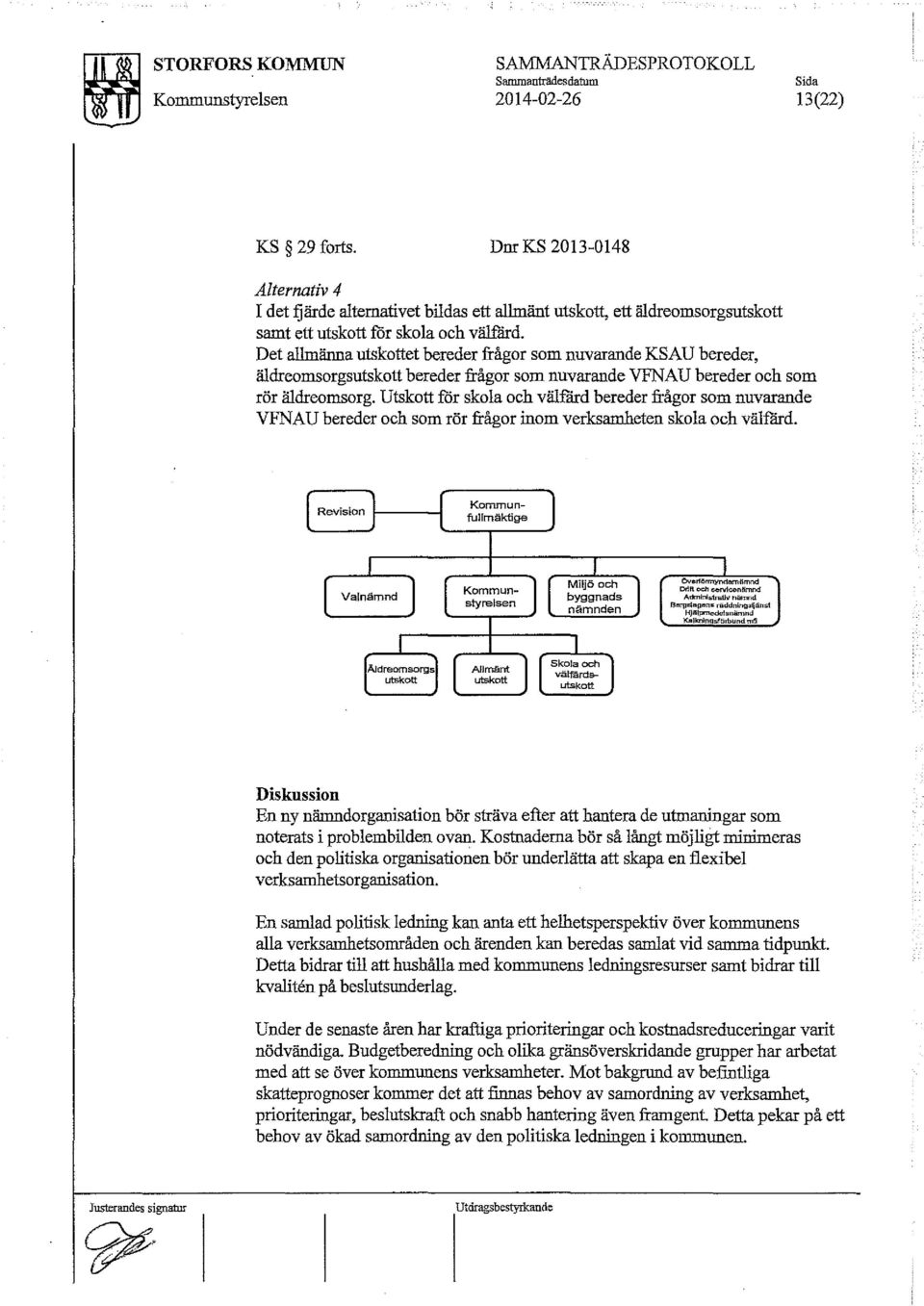 Det allmänna utskottet bereder frågor som nuvarande KSAU bereder, äldreomsorgsutskott bereder frågor som nuvarande VFNAU bereder och som rör äldreomsorg.